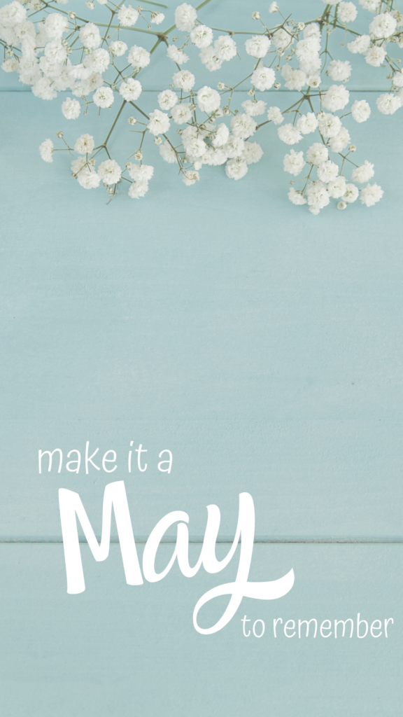 make-it-a-May-to-remember--576x1024